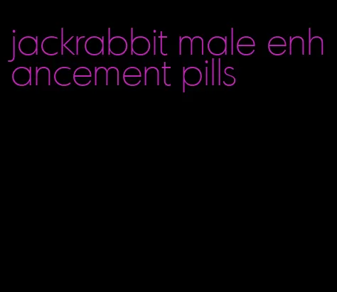 jackrabbit male enhancement pills