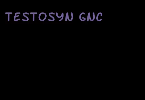 testosyn GNC