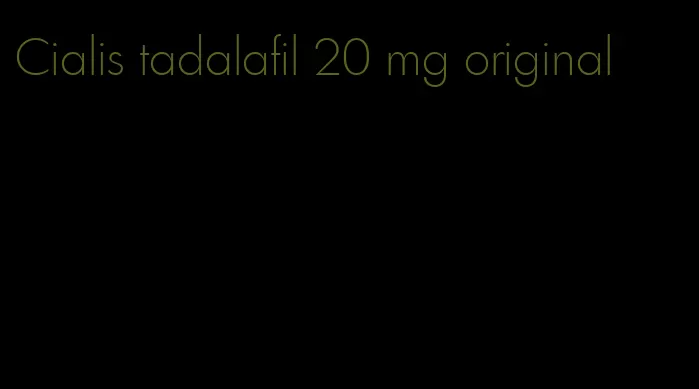 Cialis tadalafil 20 mg original