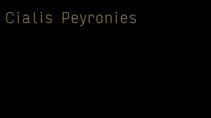 Cialis Peyronies