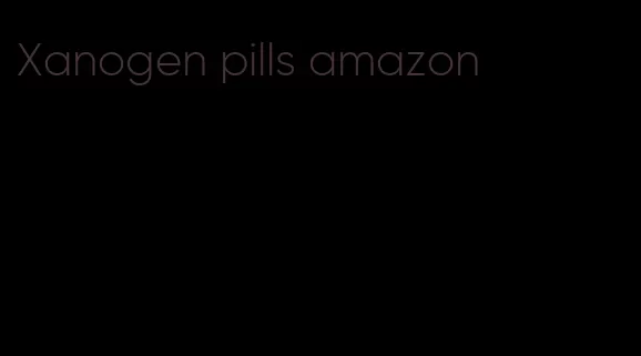 Xanogen pills amazon