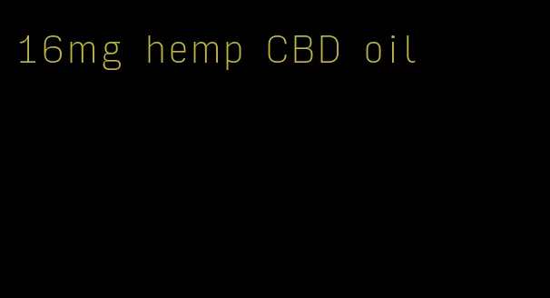 16mg hemp CBD oil