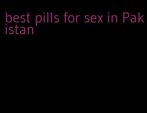 best pills for sex in Pakistan