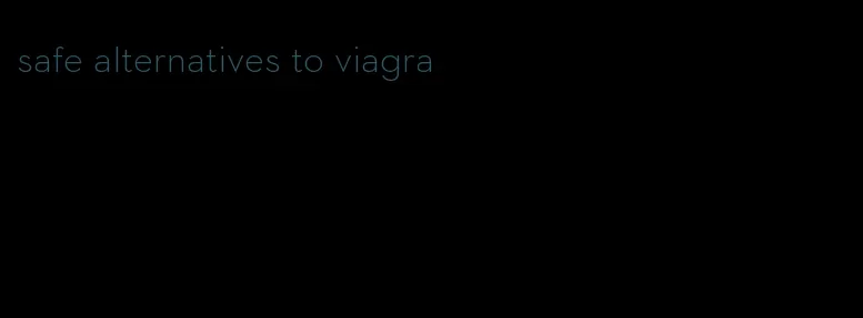 safe alternatives to viagra