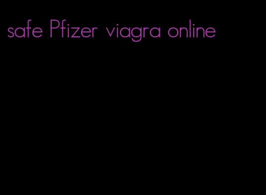 safe Pfizer viagra online