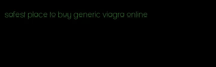 safest place to buy generic viagra online