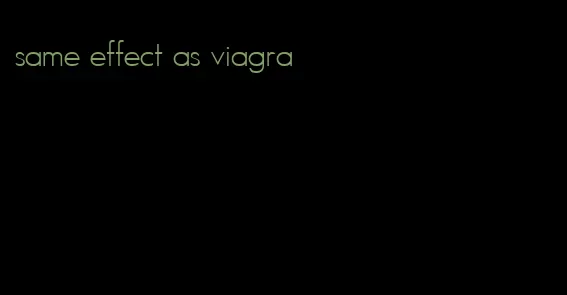 same effect as viagra