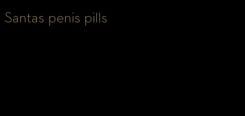 Santas penis pills