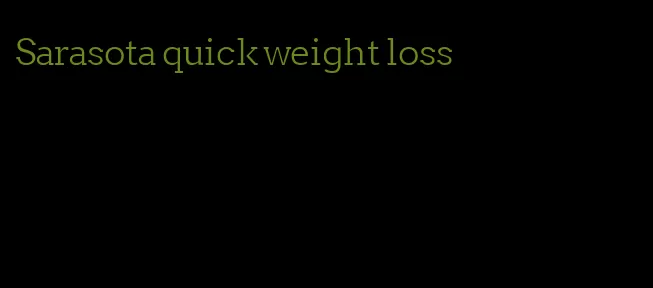 Sarasota quick weight loss