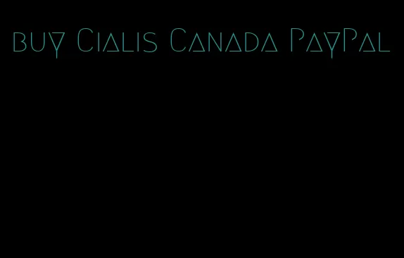 buy Cialis Canada PayPal