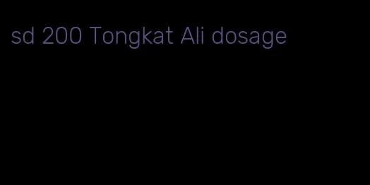 sd 200 Tongkat Ali dosage