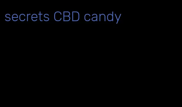 secrets CBD candy