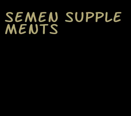 semen supplements