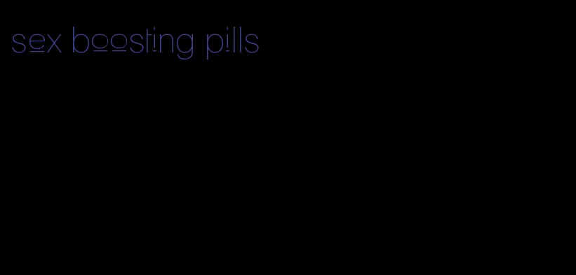 sex boosting pills