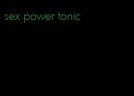 sex power tonic