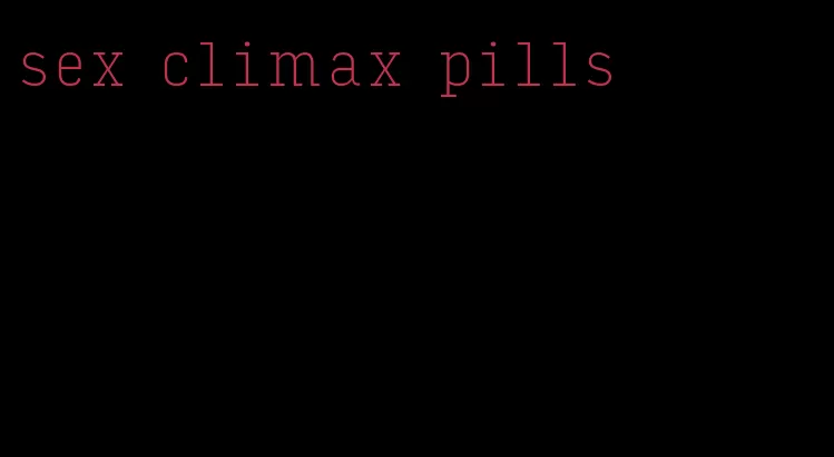 sex climax pills