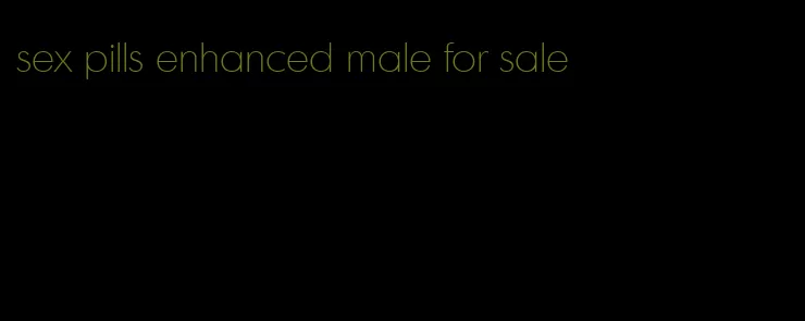 sex pills enhanced male for sale