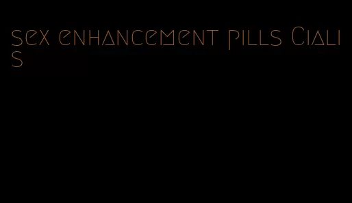 sex enhancement pills Cialis