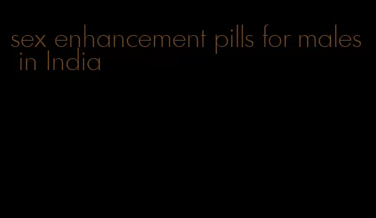 sex enhancement pills for males in India