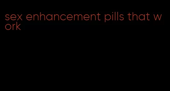 sex enhancement pills that work