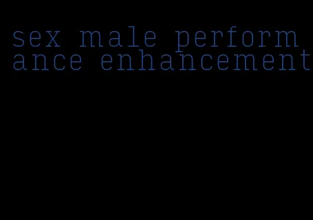 sex male performance enhancement