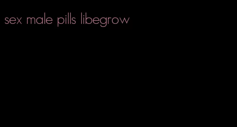 sex male pills libegrow