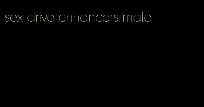 sex drive enhancers male