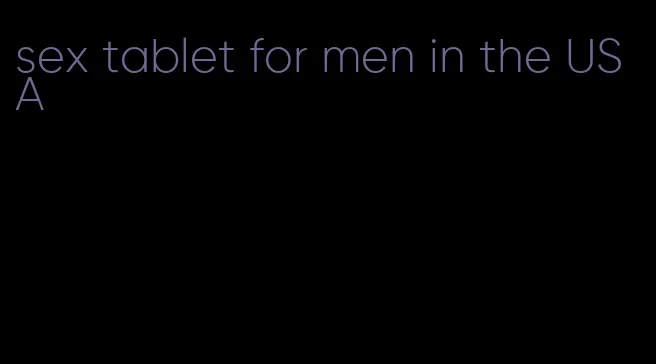 sex tablet for men in the USA