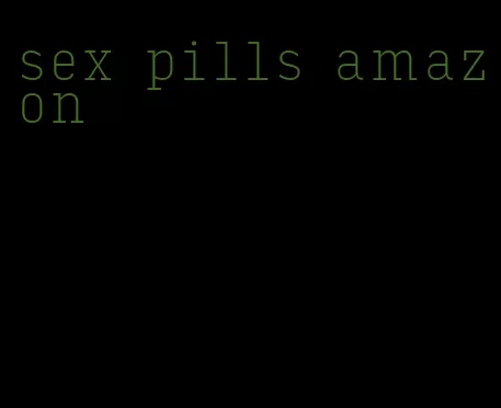 sex pills amazon