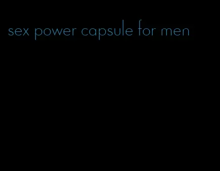 sex power capsule for men