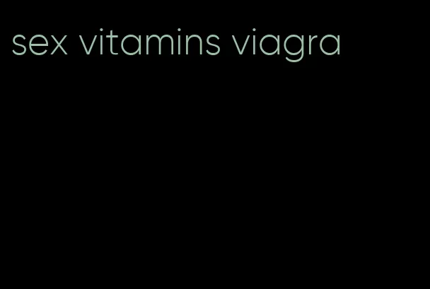 sex vitamins viagra