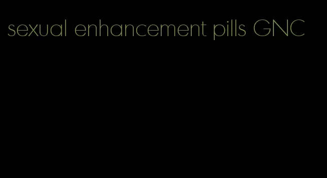 sexual enhancement pills GNC