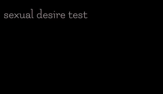 sexual desire test