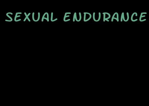 sexual endurance