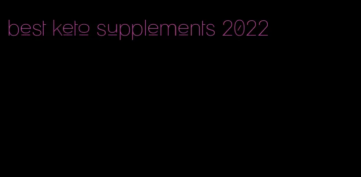 best keto supplements 2022