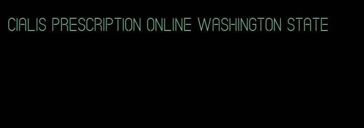 Cialis prescription online Washington state