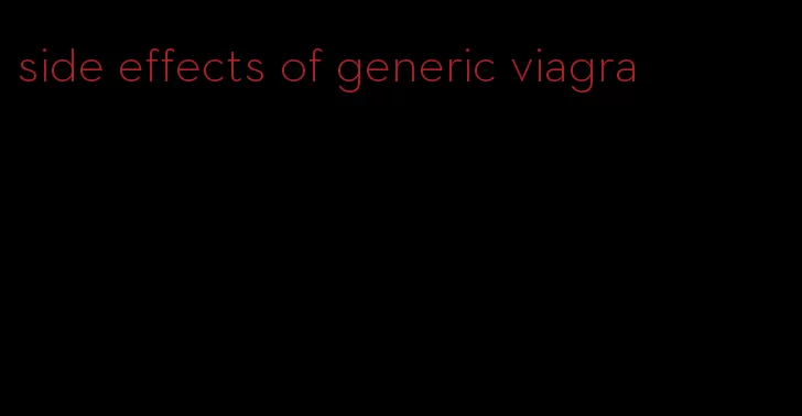 side effects of generic viagra