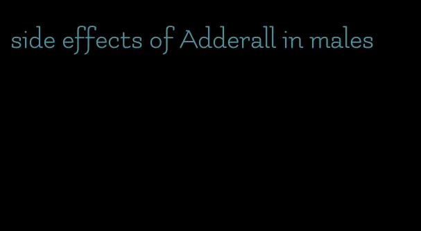 side effects of Adderall in males