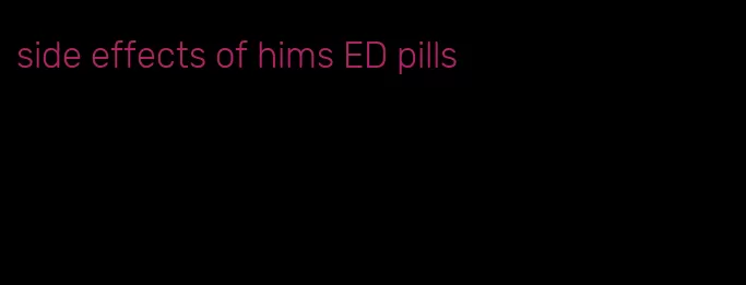 side effects of hims ED pills