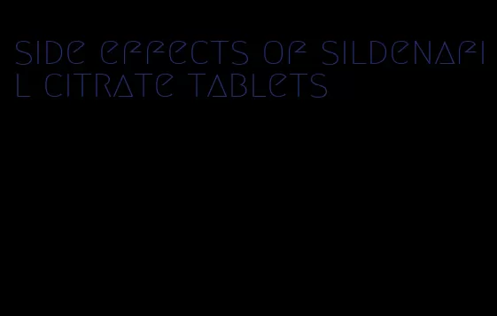 side effects of sildenafil citrate tablets