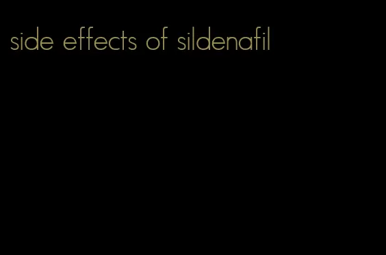 side effects of sildenafil