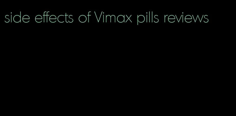 side effects of Vimax pills reviews