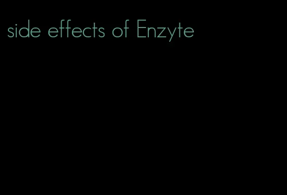 side effects of Enzyte