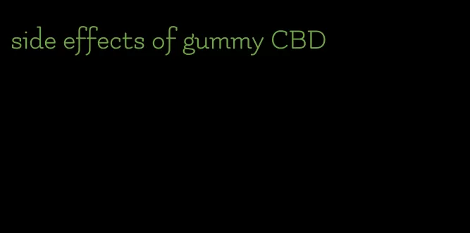 side effects of gummy CBD