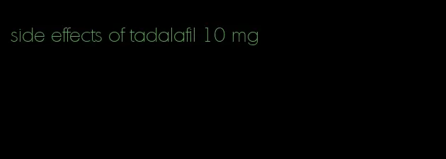 side effects of tadalafil 10 mg