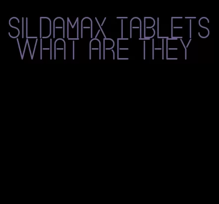 sildamax tablets what are they