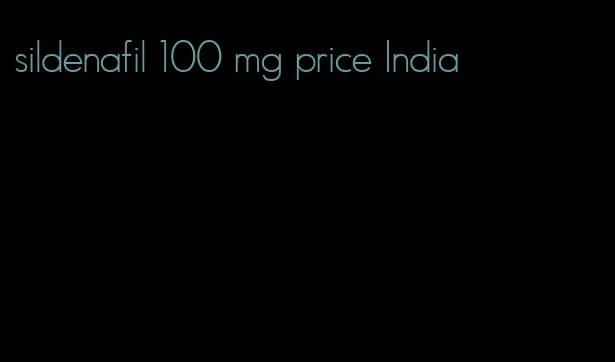 sildenafil 100 mg price India