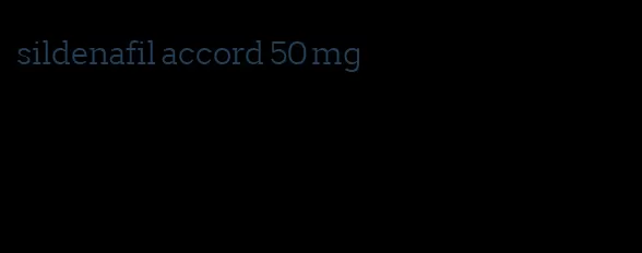 sildenafil accord 50 mg