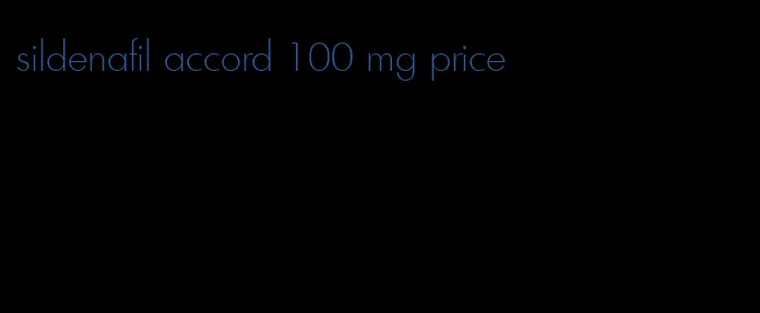 sildenafil accord 100 mg price