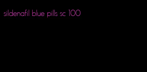 sildenafil blue pills sc 100